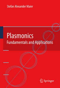 Plasmonics: Fundamentals and Applications