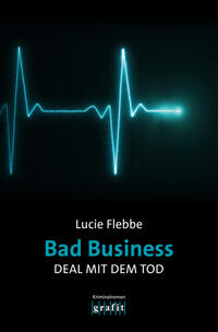 Bad Business. Deal mit dem Tod