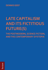 LATE CAPITALISM AND ITS FICTITIOUS FUTURE(S)