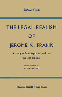 The Legal Realism of Jerome N. Frank