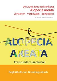 Die Autoimmunerkrankung Alopecia areata verstehen - vorbeugen - behandeln