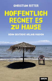 Hoffentlich regnet es zu Hause