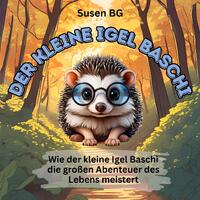 Der kleine Igel Baschi