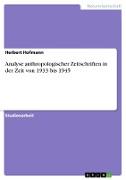 Analyse anthropologischer Zeitschriften in der Zeit von 1933 bis 1945