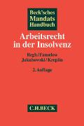 Beck'sches Mandatshandbuch Arbeitsrecht in der Insolvenz