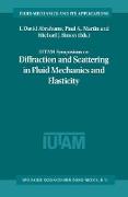 IUTAM Symposium on Diffraction and Scattering in Fluid Mechanics and Elasticity