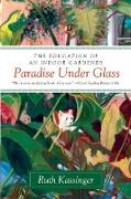 Paradise Under Glass