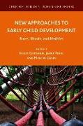 New Approaches to Early Child Development