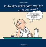 Klamkes gepflegte Welt 2