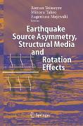 Earthquake Source Asymmetry, Structural Media and Rotation Effects