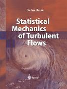 Statistical Mechanics of Turbulent Flows