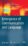 Emergence of Communication and Language