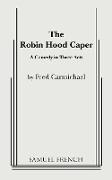 The Robin Hood Caper