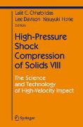 High-Pressure Shock Compression of Solids VIII