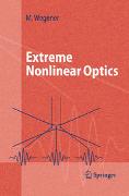 Extreme Nonlinear Optics