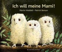 Ich will meine Mami!