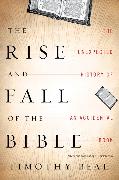 The Rise and Fall of the Bible