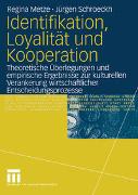 Identifikation, Loyalität und Kooperation