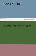 Bushido, the Soul of Japan