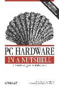 PC Hardware in a Nutshell 3e