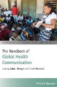 The Handbook of Global Health Communication