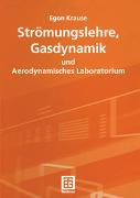 Strömungslehre, Gasdynamik und Aerodynamisches Laboratorium