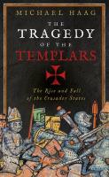 The Tragedy of the Templars