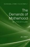 The Demands of Motherhood