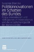 Politikinnovationen im Schatten des Bundes