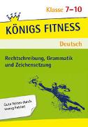 Rechtschreibung, Grammatik und Zeichensetzung. Deutsch Klasse 7-10