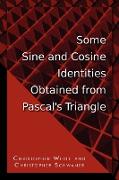 Some Sine and Cosine Identities Obtained from Pascal's Triangle