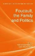 Foucault, the Family and Politics