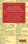 Les Parlers Judéo-Romans et la Vetus Latina