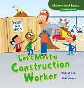 Let's Meet a Construction Worker