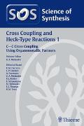 Science of Synthesis: Cross Coupling and Heck-Type Reactions Vol. 1