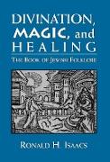 Divination, Magic, and Healing