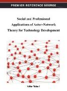 Social and Professional Applications of Actor-Network Theory for Technology Development