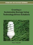 Creating a Sustainable Ecology Using Technology-Driven Solutions