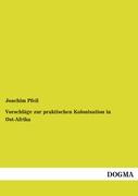 Vorschläge zur praktischen Kolonisation in Ost-Afrika