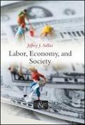 Labor, Economy, and Society