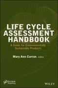 Life Cycle Assessment Handbook