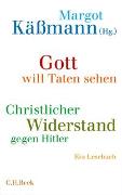 Gott will Taten sehen