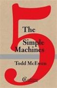 The Five Simple Machines