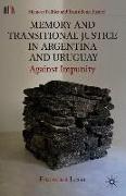 Memory and Transitional Justice in Argentina and Uruguay