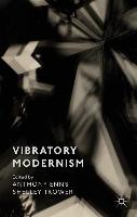 Vibratory Modernism