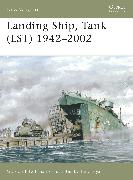 Landing Ship, Tank (LST) 1942–2002