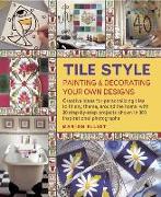 Tile Style Painting & Decorating Your Own Designs