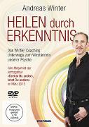 Heilen durch Erkenntnis. Das Winter-Coaching: Unterwegs zum Verständnis unserer Psyche