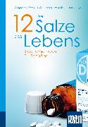 Die 12 Salze des Lebens. Biochemie nach Dr. Schüßler