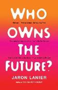 Who Owns the Future?